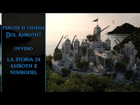 Perchè si chiama Dol Amroth? Ovvero la storia di Amroth e Nimrodel