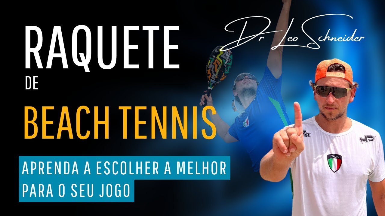 RAQUETE DE BEACH TENNIS: COMO ESCOLHER A SUA (PROJETO BASE FORTE)