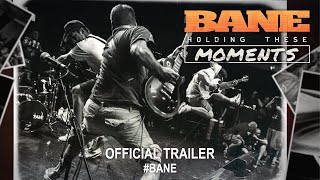 BANE: Holding These Moments (2020) | Official Trailer HD