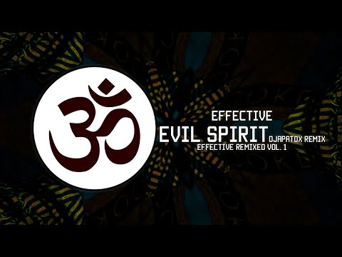 Effective - Evil Spirit (Djapatox Remix) [Psy-Trance]