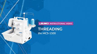 JUKI MCS-1500: Threading