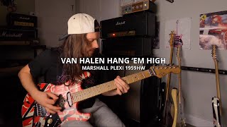Van Halen Hang &#39;Em High Guitar Solo / Marshall Plexi 1959HW