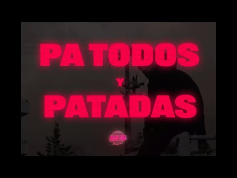 ALVX TXG - PA' TODOS Y PATADAS [PROD. CHULAPO (VIDEOCLIP)]