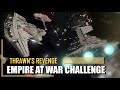 Starting the Hardest Star Wars: Empire at War Conquest Yet! | Ep 1 | EaWX Community Challenge