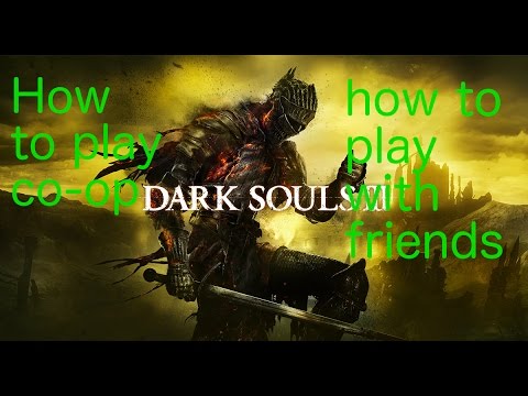 HOW TO PLAY CO-OP IN DARK SOULS 3