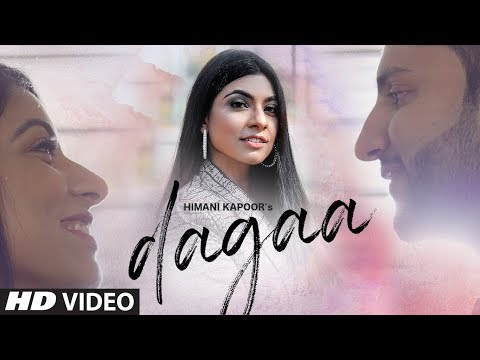 Dagaa (Full Song) Himani Kapoor | Manan Bhardwaj | Daljit Chitti | Latest Punjabi Song 2020