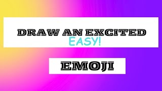 Easy beginner excited emoji drawing