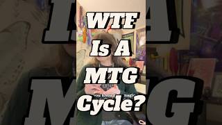 What’s a Cycle of Magic Cards?