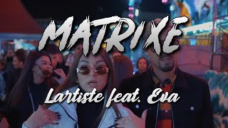 Lartiste - Matrixé feat. Eva (Lyrics)