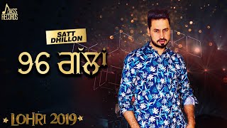 96 ਗੱਲਾਂ (96 Gallan) | (Lohari  ) | Satt Dhillon | | New Songs 2019 | Latest Songs 2019