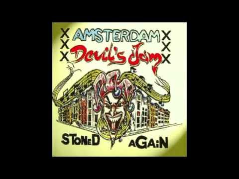 Amsterdam Devils`s Jam - Stoned Again [Official Video]