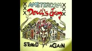 Amsterdam Devils`s Jam - Stoned Again [Official Video]