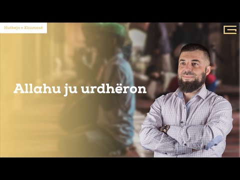 Hutbe | Allahu ju urdhëron - Hoxhë Enes Goga
