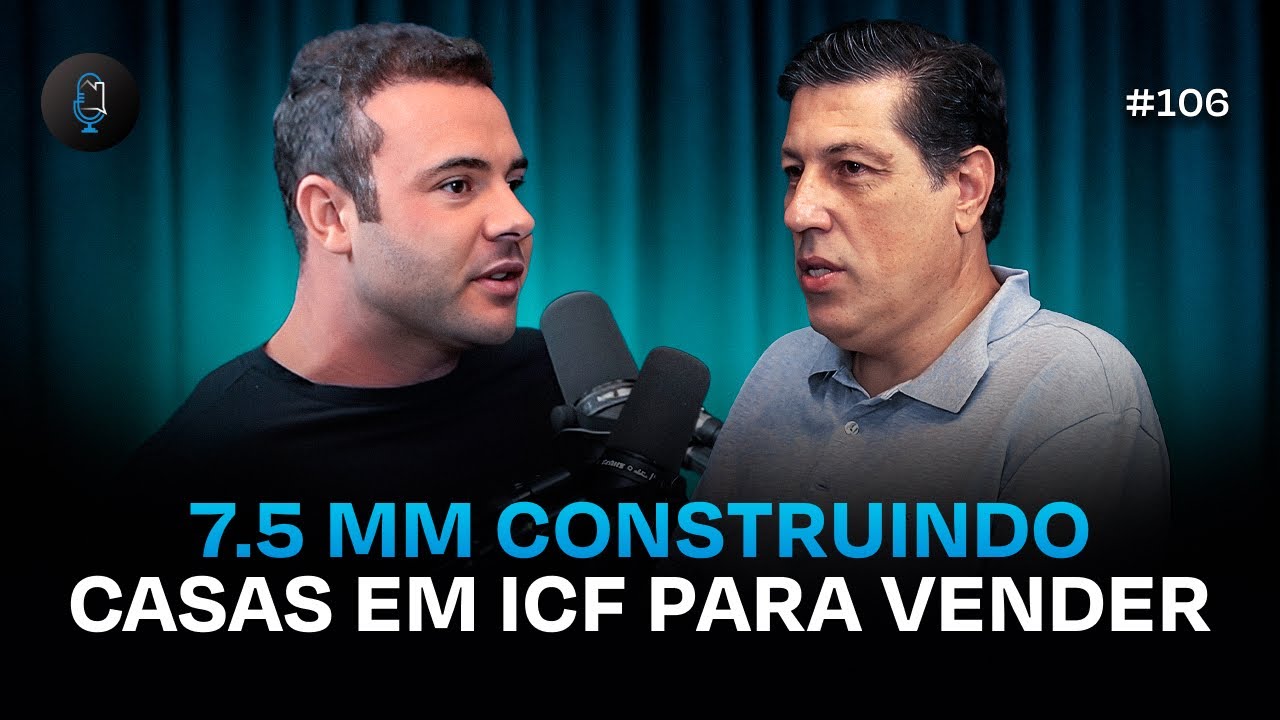 BENEFÍCIOS EM CONSTRUIR CASAS EM ICF PARA VENDA - Podcast Construir para Vender #106