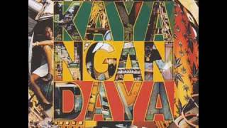 Kaya N'Gan Daya [Kaya] Music Video