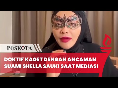 Doktif Kaget dengan Ancaman Suami Shella Saukia saat Mediasi