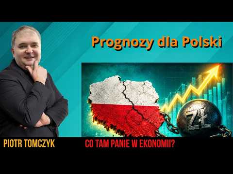 Prognozy dla Polski! Co tam Panie w ekonomii?