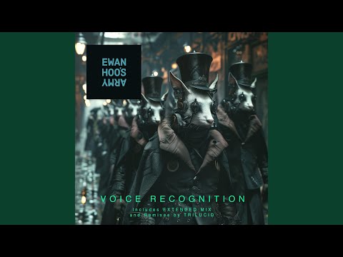 Voice Recognition (feat. Leo Wood) (Trilucid Extended Remix)