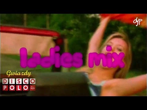 Ladies Mix - Gwiazdy disco polo