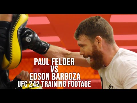 Paul Felder Training Footage vs Edson Barboza UFC 242 Fight | EXCLUSIVE