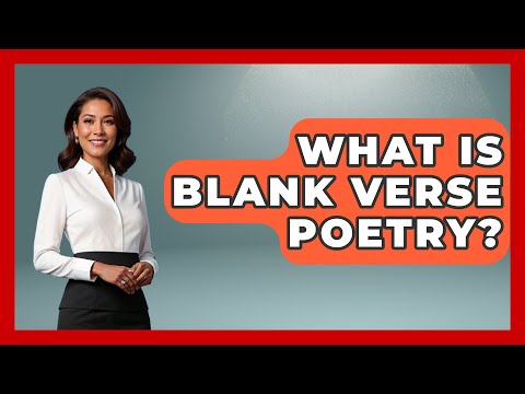 What Is Blank Verse Poetry? - The Language Library