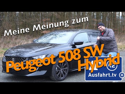 My opinion and experience: 2020 Peugeot 508 SW HYBRID 225 e-EAT8