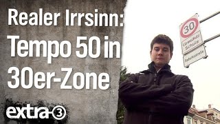 Realer Irrsinn: Tempo 50 in der 30er-Zone | extra 3 | NDR