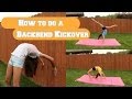 How To Do A Backbend Kickover