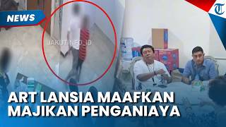 VIRAL DIHAJAR, ART Lansia Maafkan Majikan Penganiaya di Sunter Jakut, Polisi Tetap Usut Pelaku