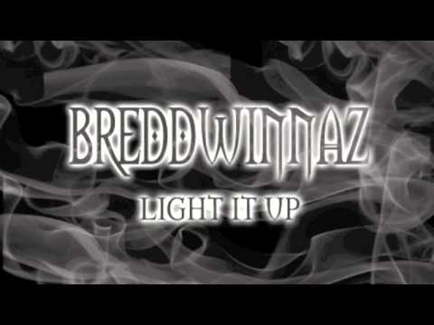 BREDDWINNAZ - Light It Up