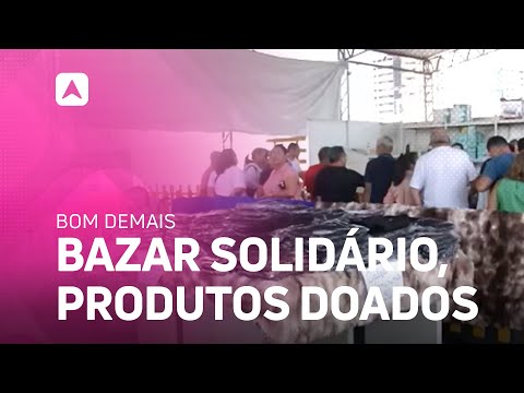 Bazar Solidário com a venda de produtos doados pela Receita Federal