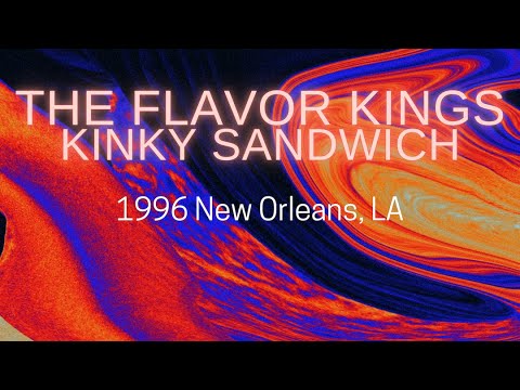 The Flavor Kings - Kinky Sandwich Full Record