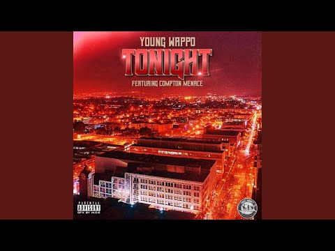 Tonight (feat. Compton Menace)
