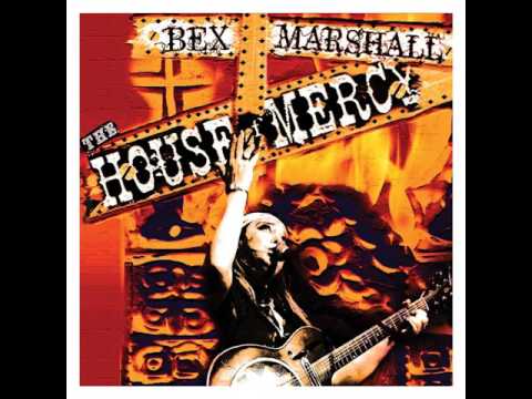 Bex Marshall  -  House Of Mercy