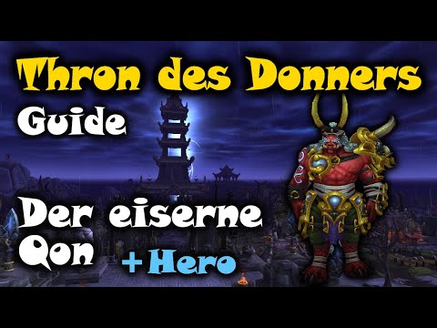 Thron des Donners Guide: Der eiserne Qon Normal & Hero - WoW Pandaria Classic