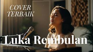 Download lagu LUKA REMBULAN - YELSE (COVER) BY FD MELODY mp3 Download lagu LUKA REMBULAN - YELSE (COVER) BY FD MELODY mp3