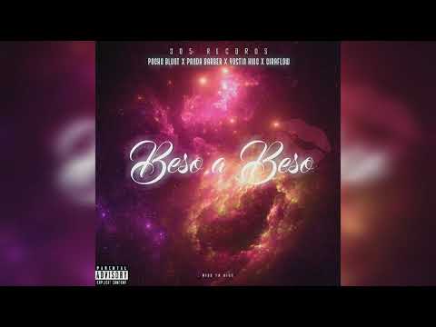 Beso a Beso - Panda Barber ft. Pocho Blunt x GiraFlow x Yostin King (Audio Oficial)