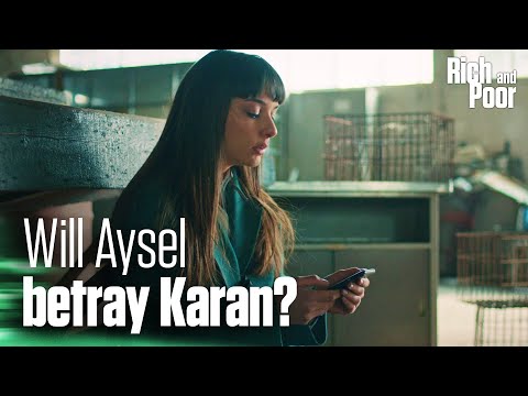 Will Aysel betray Karan? - Rich and Poor | Short Scenes