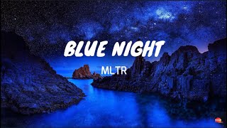 Blue Night - Michael Learns to Rock (Lyrics)