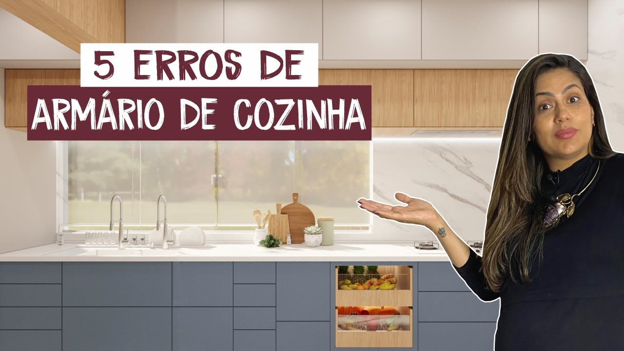 5 Maiores Erros em Móveis de Cozinha - Larissa Reis Arquitetura
