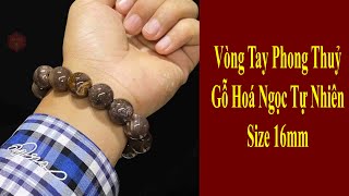 Vòng Phong Thuỷ Gỗ Hoá Thạch Tự Nhiên Nâu Xám Vip 16mm Nam Đeo