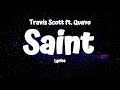 Travis Scott ft. Quavo - Saint (Lyrics)