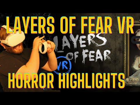 Layers of Fear VR  Quest App Lab Game