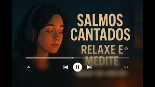 Video thumbnail for Música 2025 • Salmos Cantados para Relaxar |  Meditar | Orar | Trabalhar - Gospel Soul Sessions by Eu Kaizen - Gospel Soul Sessions