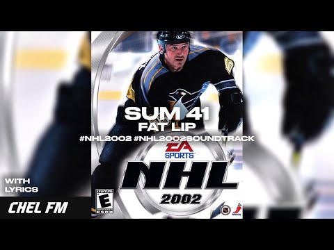 Sum 41 - Fat Lip (+ Lyrics) - NHL 2002 Arena Song