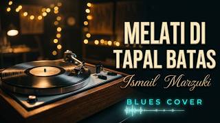 Download lagu Cipt. Ismail Marzuki - Melati di Tapal Batas - Blues Cover | Lagu Perjuangan Spesial Kemerdekaan RI mp3