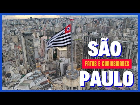 São Paulo - Fatos e Curiosidades