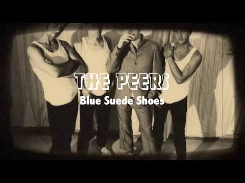 The Peers - Blue Suede Shoes (Original Song by Carl Perkins)