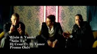 Wisin &amp; Yandel - Solo Tu (Official Video) Ft. David Bisbal