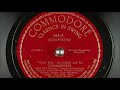 "Wild Bill" Davison and his Commodores - Confessin' [Swing, 1945]